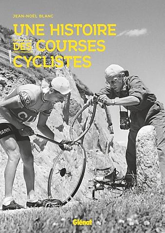 UNE HISTOIRE DES COURSES CYCLISTES