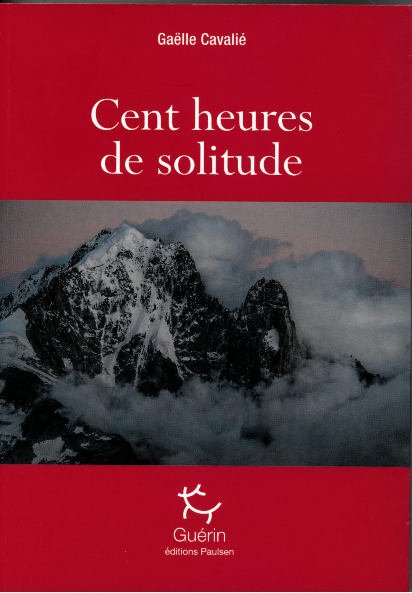 CENT HEURES DE SOLITUDE GUERIN